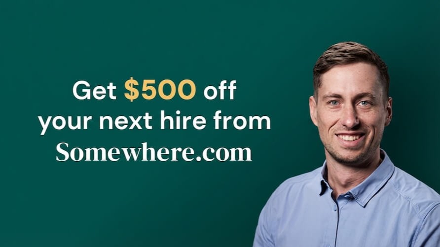 Get $500 off your next hire from Somewhere.com